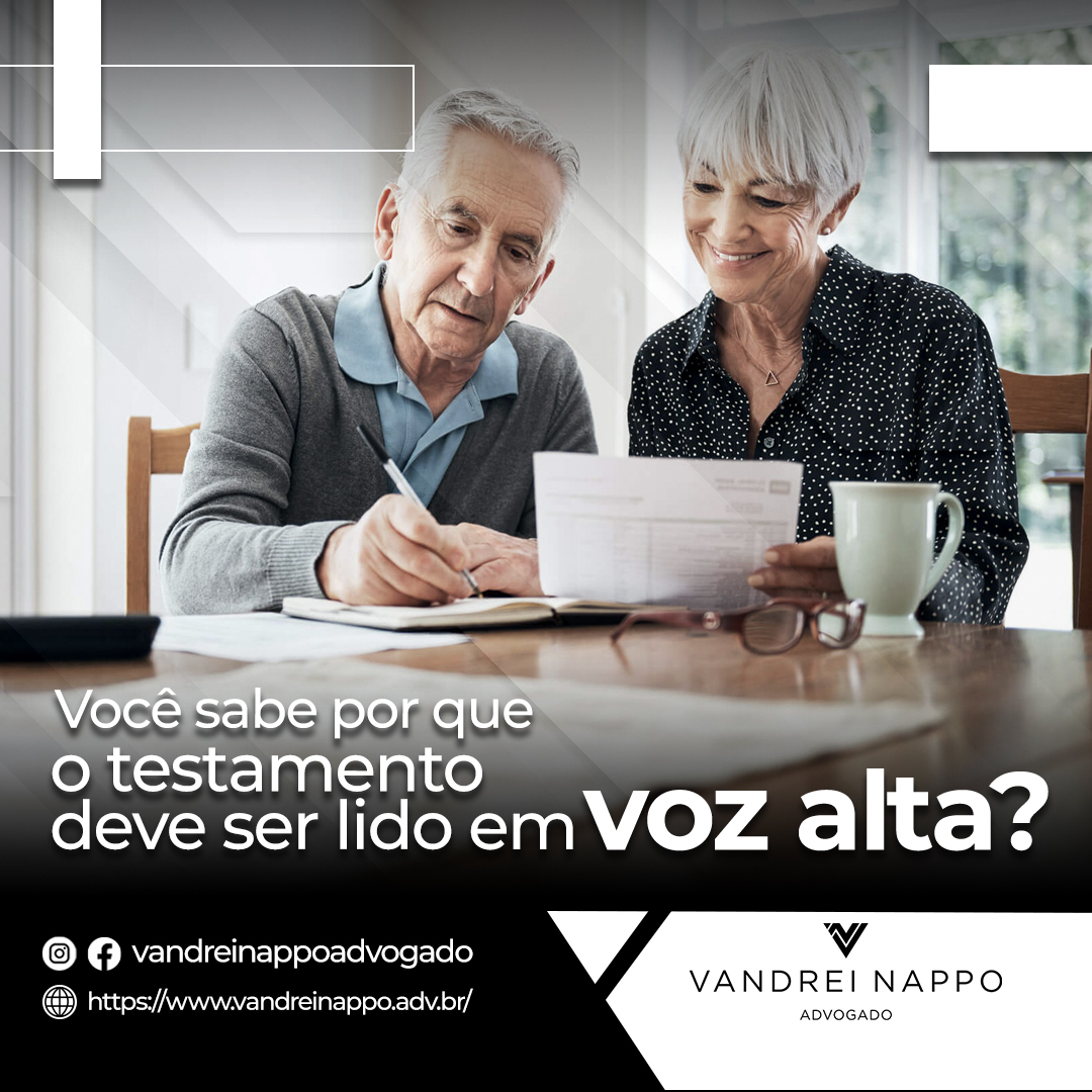 Você sabe por que o testamento deve ser lido em voz alta?