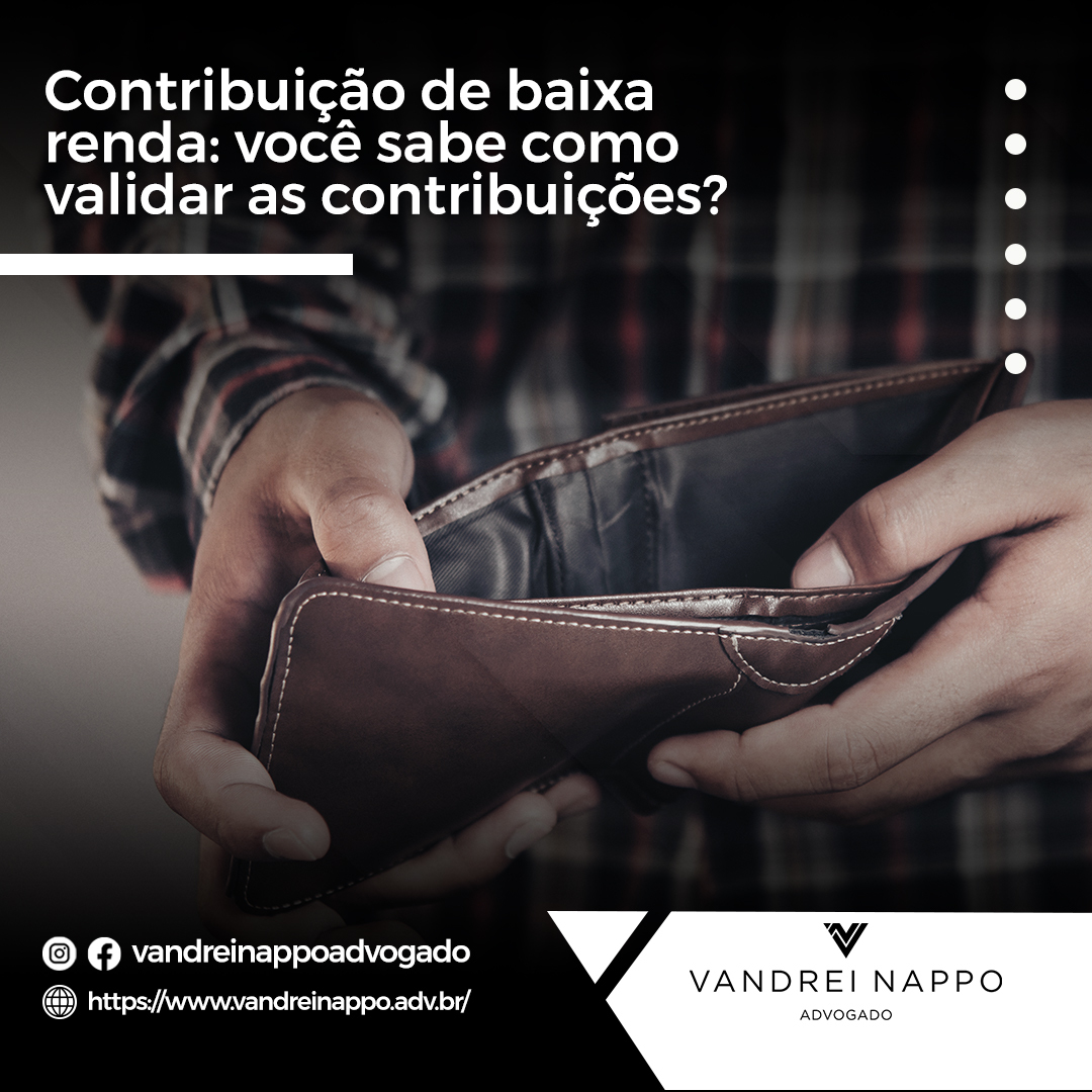 Contribuição de baixa renda: você sabe como validar as contribuições?